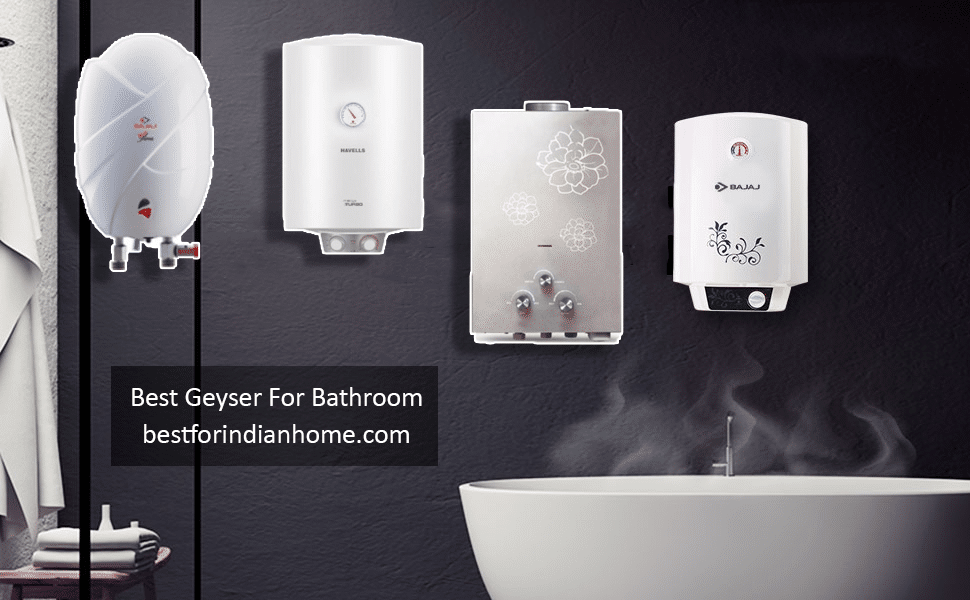 best geyser for bathroom